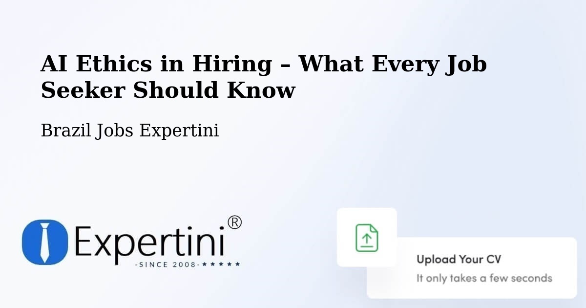 AI Ethics in Recruitment & Hiring – Camaçari - Camaçari, Brazil Jobs Expertini