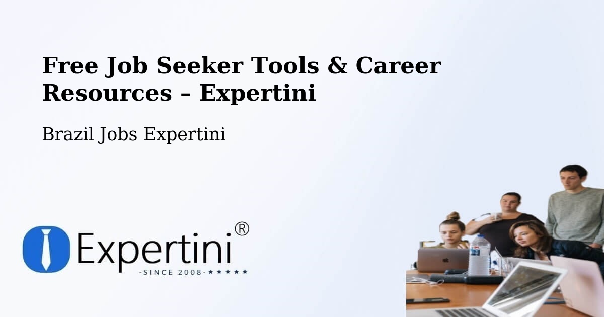 Free Job Seeker Tools & Career Resources – Camaçari - Camaçari, Brazil Jobs Expertini