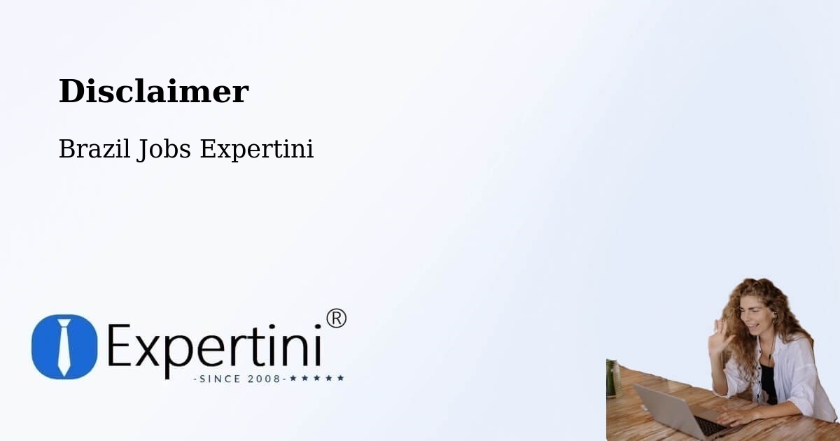 Disclaimer – Camaçari - Brazil Jobs Expertini