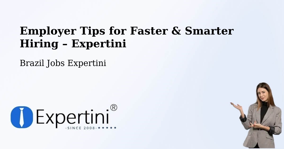 Employer Tips for Hiring & Recruitment – Camaçari - Camaçari, Brazil Jobs Expertini